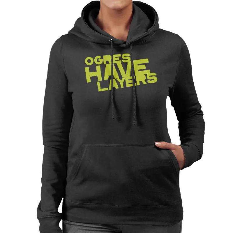 Shrek Ogres Have Layers Women's Hooded Sweatshirt